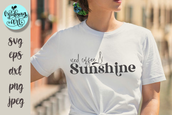 Iced Coffee and Sunshine Svg, Summer Graphics