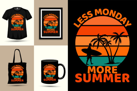 Less Monday More Summer Design