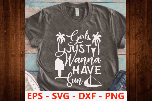 Summer Design Girls Just Wanna Hav Graphics