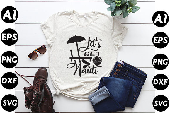Summer Quote Design, Let’s Get Nauti