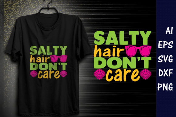 Summer Quote Design, Salty Hair Don’t Care