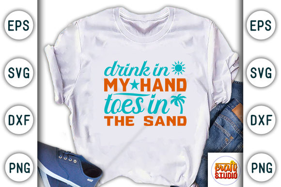 Summer Svg Design, Drink in My Hand