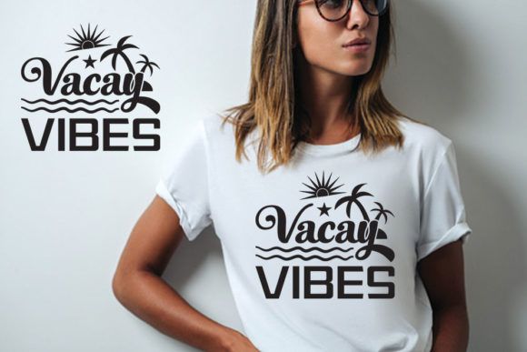 Summer Svg Design, Vacay Vibes Graphics