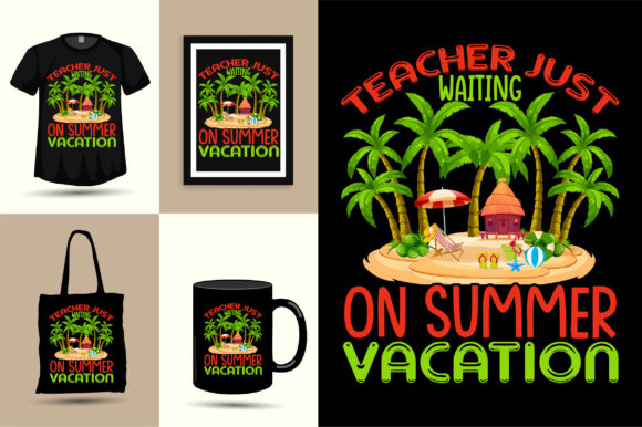 Teacher Just Waiting on Summer Design Graphics